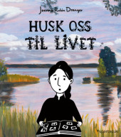 Bokomslag Husk oss til livet