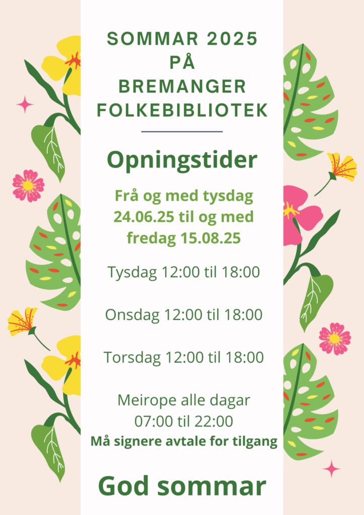 Plakat for opningstider sommar 2025. Langs kanten er eksotiske blomster og blad i pastel, og i midten grønn tekst med oversikt over opningstidene.